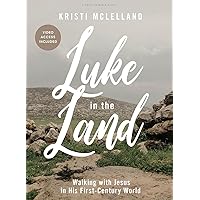 Luke in the Land - Bible Study Book with Video Access Luke in the Land - Bible Study Book with Video Access Paperback