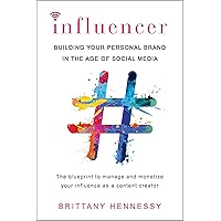 Influencer: Building Your Personal Brand in the Age of Social Media Influencer: Building Your Personal Brand in the Age of Social Media Paperback Kindle Audible Audiobook Spiral-bound MP3 CD