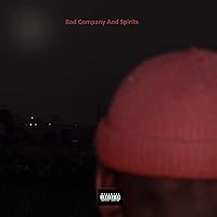Bad Company And Spirits [Explicit] Bad Company And Spirits [Explicit] MP3 Music