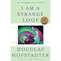 I Am a Strange Loop I Am a Strange Loop Paperback Audible Audiobook Kindle Hardcover Audio CD