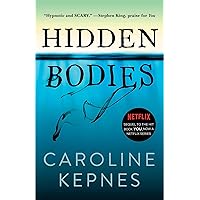Hidden Bodies: (A You Novel) (2) (The You Series) Hidden Bodies: (A You Novel) (2) (The You Series) Paperback Audible Audiobook Kindle Hardcover Audio CD