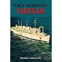 Navy Surgeon: Vietnam Navy Surgeon: Vietnam Kindle Paperback