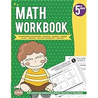 5th Grade Math Workbook: Multiplication, Division, Fractions, Decimals, Volume, Graphing, Measurement | Build and Develop Mathematics Skills for Classroom or Homeschool
