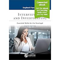 Interviewing and Investigating: Essentials Skills for the Legal Professional (Aspen Paralegal Series) Interviewing and Investigating: Essentials Skills for the Legal Professional (Aspen Paralegal Series) Paperback Kindle