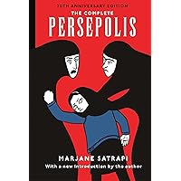 The Complete Persepolis: 20th Anniversary Edition The Complete Persepolis: 20th Anniversary Edition Hardcover