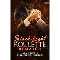 Black Light: Roulette Rematch (Black Light Series Book 24) Black Light: Roulette Rematch (Black Light Series Book 24) Kindle Paperback
