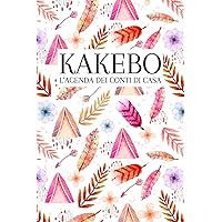 Kakebo 2024 Italiano: Pianificatore finanziario con tabelle chiare per tutte le entrate e uscite | Il libro dei conti di casa kakebo 2024 (Italian Edition)
