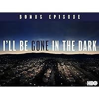 I'll Be Gone In The Dark: Season 1