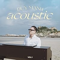 Duy Mạnh Acoustic, Vol. 1 (Acoustic Version) Duy Mạnh Acoustic, Vol. 1 (Acoustic Version) MP3 Music