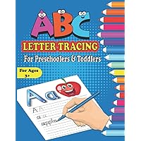 ABC Letter Tracing for Preschoolers and Toddlers: Practice Pen Control, Letter Line Tracing for Kids Ages 3+