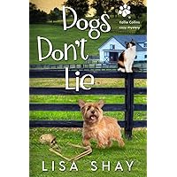 Dogs Don't Lie (A Pet Communicator Cozy Mystery)