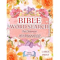 Bible Word Search for Women Large Print: 101 Puzzles for Seniors and Adults, Inspiring Biblical Verses, Hymns, and Psalms, from New and Old Testament