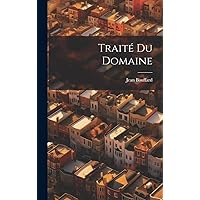 Traité du domaine (French Edition) Traité du domaine (French Edition) Hardcover Paperback