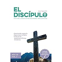 El Discípulo: Revista para la Educación Cristiana Transformadora (Spanish Edition) El Discípulo: Revista para la Educación Cristiana Transformadora (Spanish Edition) Kindle Paperback