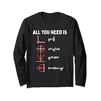 All You Need Is Love Math Valentines Day Mathematics Teacher Long Sleeve T-Shirt