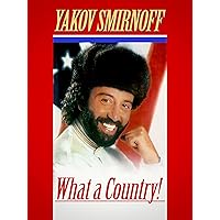 Yakov Smirnoff: What A Country!
