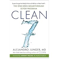 CLEAN 7: Supercharge the Body's Natural Ability to Heal Itself―The One-Week Breakthrough Detox Program CLEAN 7: Supercharge the Body's Natural Ability to Heal Itself―The One-Week Breakthrough Detox Program Hardcover Audible Audiobook Kindle Paperback Spiral-bound Audio CD