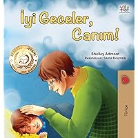 Goodnight, My Love! (Turkish Children's Book) (Turkish Bedtime Collection) (Turkish Edition) Goodnight, My Love! (Turkish Children's Book) (Turkish Bedtime Collection) (Turkish Edition) Hardcover Paperback