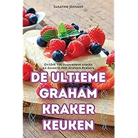 de Ultieme Graham Kraker Keuken (Dutch Edition)