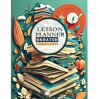 Lesson Planner Undated: 7 Period Teacher Plan Book; Vertical Days; 12 Month/55 Weeks; Customizable; 8.5