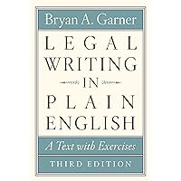 Legal Writing in Plain English, Third Edition: A Text with Exercises (Chicago Guides to Writing, Editing, and Publishing) Legal Writing in Plain English, Third Edition: A Text with Exercises (Chicago Guides to Writing, Editing, and Publishing) Paperback Kindle Spiral-bound