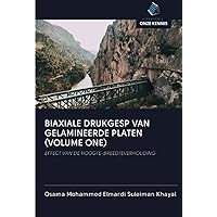 BIAXIALE DRUKGESP VAN GELAMINEERDE PLATEN (VOLUME ONE): EFFECT VAN DE HOOGTE-BREEDTEVERHOUDING (Dutch Edition)