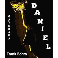 Daniel: Gay Drama (German Edition) Daniel: Gay Drama (German Edition) Kindle