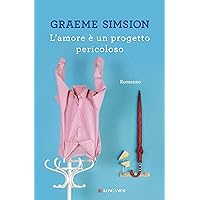 L'amore è un progetto pericoloso (Italian Edition) L'amore è un progetto pericoloso (Italian Edition) Kindle Audible Audiobook Hardcover Paperback