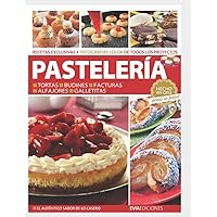 PASTELERÍA: hecho en casa, paso a paso (Reposteria, Pasteleria, Postre, Tortas Y Otros) (Spanish Edition) PASTELERÍA: hecho en casa, paso a paso (Reposteria, Pasteleria, Postre, Tortas Y Otros) (Spanish Edition) Paperback