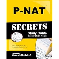 P-NAT Secrets Study Guide: P-NAT Test Review for the Pre-Nursing Assessment Test (Secrets (Mometrix)) P-NAT Secrets Study Guide: P-NAT Test Review for the Pre-Nursing Assessment Test (Secrets (Mometrix)) Paperback Kindle