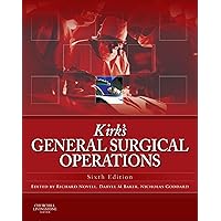 Kirk's General Surgical Operations: Kirk's General Surgical Operations E-Book Kirk's General Surgical Operations: Kirk's General Surgical Operations E-Book eTextbook Hardcover