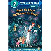 Have No Fear! Halloween is Here! (Dr. Seuss/The Cat in the Hat Knows a Lot About (Step into Reading) Have No Fear! Halloween is Here! (Dr. Seuss/The Cat in the Hat Knows a Lot About (Step into Reading) Paperback Kindle Library Binding