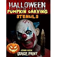 Halloween Pumpkin Carving Stencils: Over 200 NEW Templates with beautiful Designs For Making Halloween Pumpkins Decorating and Painting Crafts, Funny Patterns Stencils For Seniors, Adults, Teens, Kids