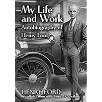 My Life and Work My Life and Work Hardcover