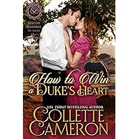 How to Win a Duke's Heart: A Sensual Marriage of Convenience Regency Historical Romance Adventure (Seductive Scoundrels Book 11) How to Win a Duke's Heart: A Sensual Marriage of Convenience Regency Historical Romance Adventure (Seductive Scoundrels Book 11) Kindle Paperback