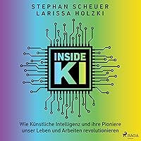 Inside KI (German edition) Inside KI (German edition) Audible Audiobook Kindle Perfect Paperback