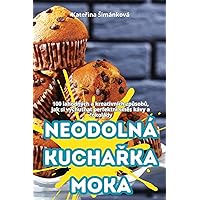 Neodolná KuchaŘka Moka (Czech Edition)