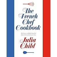 The French Chef Cookbook The French Chef Cookbook Hardcover Kindle Paperback Spiral-bound Mass Market Paperback