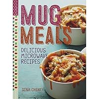 Mug Meals: Delicious Microwave Recipes Mug Meals: Delicious Microwave Recipes Paperback Kindle