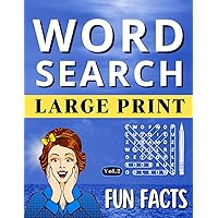 Word Search, Puzzles, and Fun Facts for Adults and Seniors. LARGE PRINT Vol 2: Relaxing Big Font Wordfind Puzzles With Fascinating Facts to Keep the Brain Active & Mind Relaxed (Wordsearch Book)