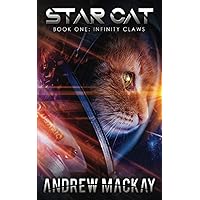 Star Cat: Infinity Claws Star Cat: Infinity Claws Paperback Kindle Hardcover