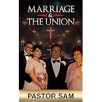 Marriage & The Union