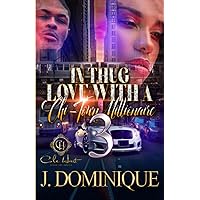 In Thug Love With A Chi-Town Millionaire 3: The Finale In Thug Love With A Chi-Town Millionaire 3: The Finale Paperback Kindle