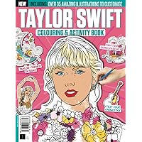 Taylor Swift Colouring & Activity Book - The Must Have by Popular demand!: Over 35 Amazing Illustrations to Customise