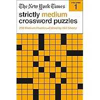 The New York Times Strictly Medium Crossword Puzzles Volume 1: 200 Medium Puzzles The New York Times Strictly Medium Crossword Puzzles Volume 1: 200 Medium Puzzles Paperback