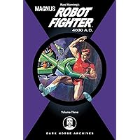 Magnus, Robot Fighter 4000 A.D. Volume 3 Magnus, Robot Fighter 4000 A.D. Volume 3 Hardcover Paperback