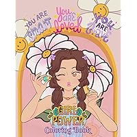 GIRL POWER COLORING BOOK FOR GIRLS: A Stunning and meaningful coloring book for inspiring and confident little girls with 50 beautiful illustrations to color (French Edition)