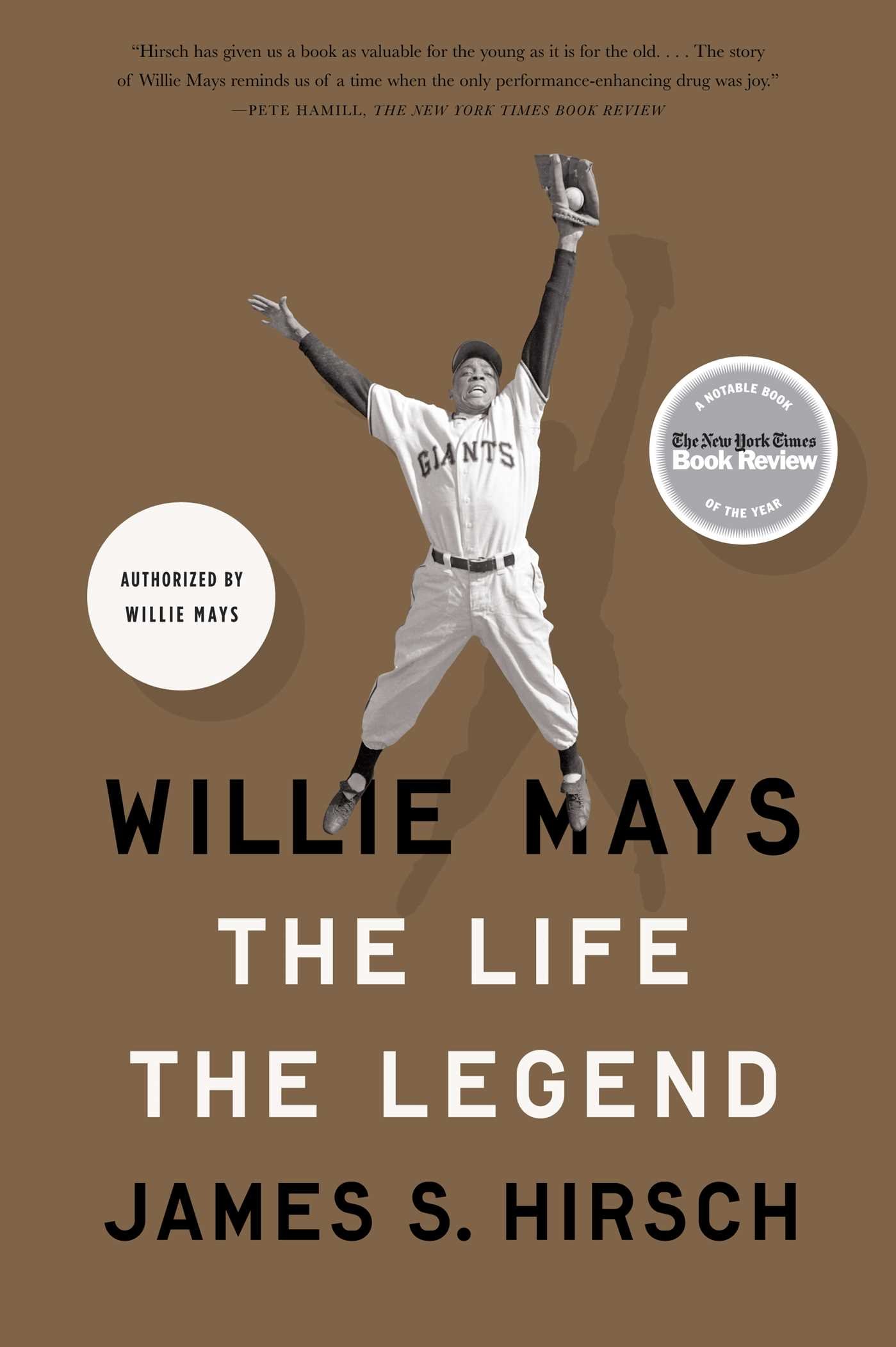 Willie Mays: The Life, The Legend