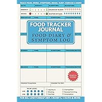 Food Tracker Journal: Food Diary & Symptoms Log that helps Men & Women to Track their Diet & Related Food Sensitivity