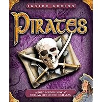 Pirates: A Bold Insider Look at Outlaw Life on the High Seas (Inside Access) Pirates: A Bold Insider Look at Outlaw Life on the High Seas (Inside Access) Hardcover